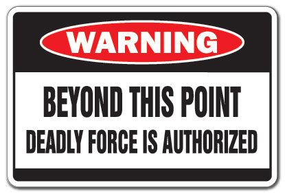 BEYOND THIS POINT Warning Sign