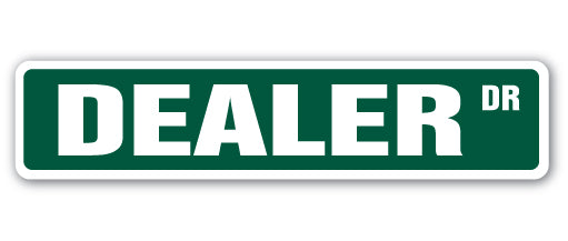 DEALER Street Sign