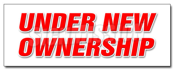 Under New Ownership Decal