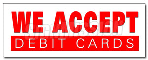 We Accept Debit Cards Decal