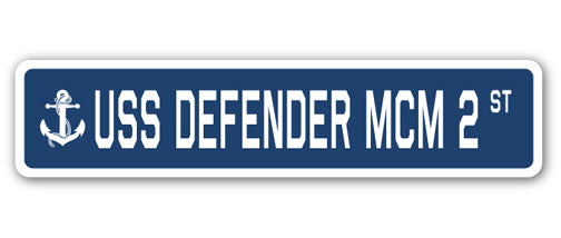 USS DEFENDER MCM 2 Street Sign