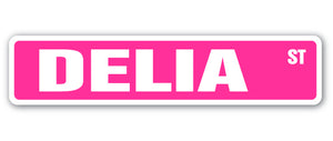 DELIA Street Sign