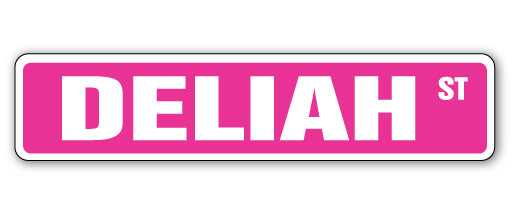 DELIAH Street Sign