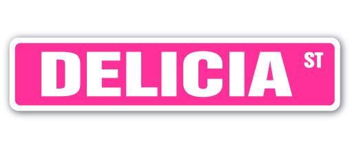 DELICIA Street Sign