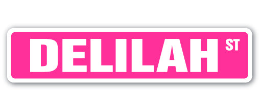 DELILAH Street Sign