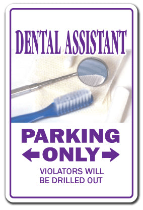 Assistant Sign DENTAL ASSISTANT Metal Sign Funny Gift – SignMission