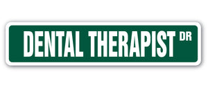 Dental Therapist Street Vinyl Decal Sticker