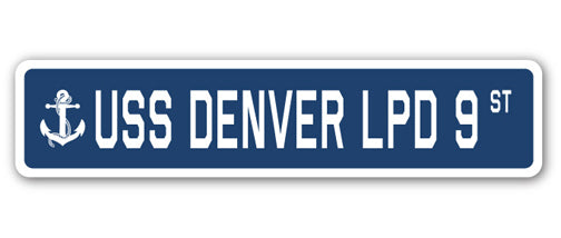 USS DENVER LPD 9 Street Sign