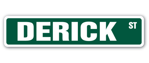 DERICK Street Sign