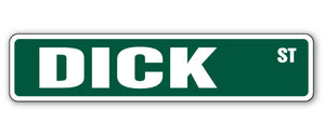 DICK Street Sign