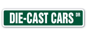 DIE-CAST CARS Street Sign