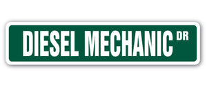 DIESEL MECHANIC Street Sign