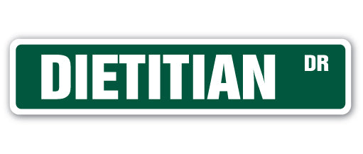 DIETITIAN Street Sign