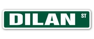 DILAN Street Sign