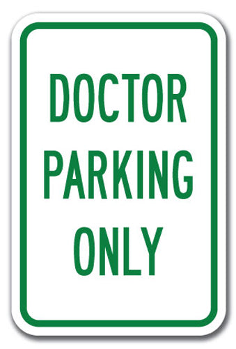 Doctor Parking Only