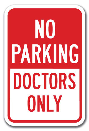No Parking Doctors Only