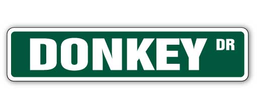 DONKEY Street Sign