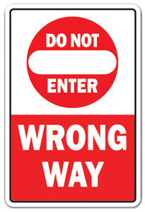 Do Not Enter Wrong Way Vinyl Decal Sticker