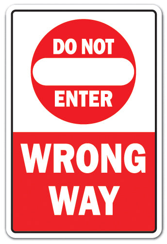 Do Not Enter Wrong Way Vinyl Decal Sticker