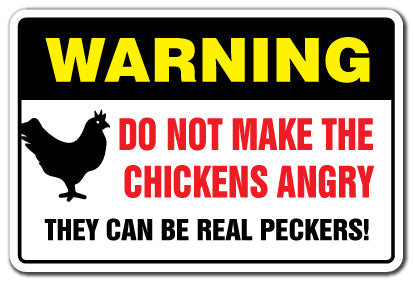 Do Not Make The Chickens Angry Vinyl Decal Sticker