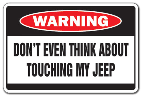 Don't Touch My Jeep Vinyl Decal Sticker