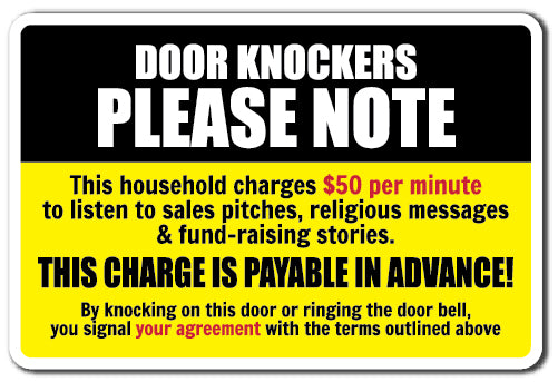 DOOR KNOCKERS PLEASE NOTE Sign
