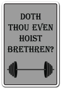 Doth Thou Even Hoist Bretheren Vinyl Decal Sticker