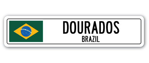 DOURADOS, BRAZIL Street Sign