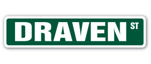 DRAVEN Street Sign