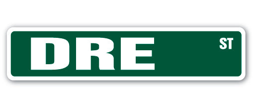 DRE Street Sign