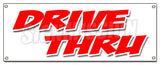 Drive-Thru Banner