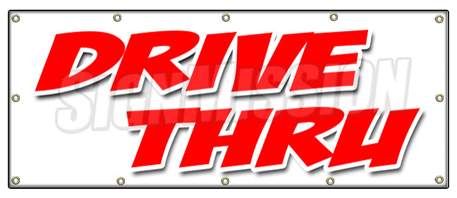 Drive-Thru Banner