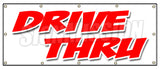Drive-Thru Banner