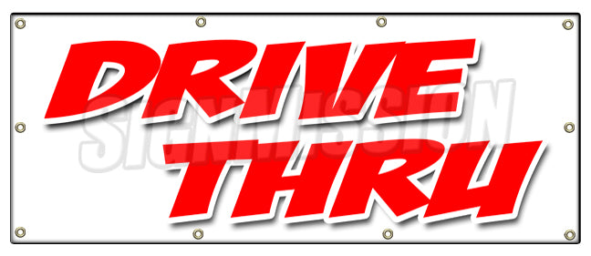 Drive-Thru Banner