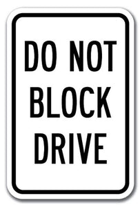 Do Not Block Drive