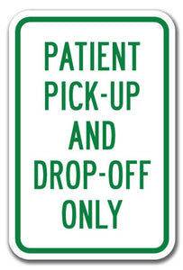 Patient Pick-Up And Drop-Off Only
