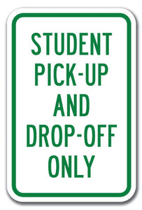 Student Pick-Up And Drop-Off Only