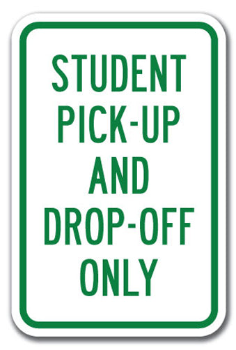 Student Pick-Up And Drop-Off Only