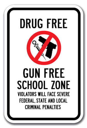 Drug Free Gun Free School Zone Violators Will Face Severe Federal, State And Local Criminal Penalties