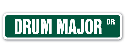 DRUM MAJOR Street Sign