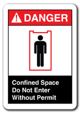 Danger Sign - Confined Space Do Not Enter Without Permit