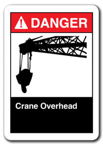 Danger  Sign - Crane Overhead