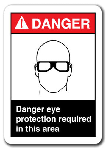 Danger Sign - Danger Eye Protection Required In Area 7x10 Safety Sign ansi