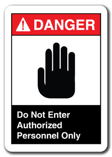 Danger Sign - Do Not Enter Authorized Personnel Only  7x10 Safety Sign ansi