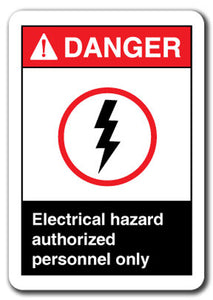 Danger Sign - Electrical Hazard Authorized Personnel Only