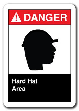 Danger Sign - Hard Hat Area