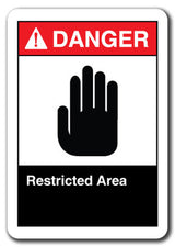 Danger Sign - Restricted Area
