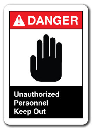 Danger Sign -Unauthorized Personnel Keep Out