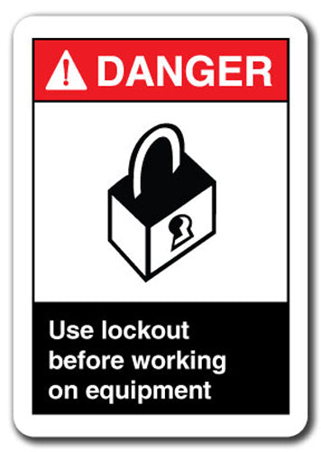 Danger Sign - Use Lockout Before Working On Equipment