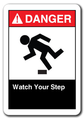 Danger Sign - Watch Your Step 1